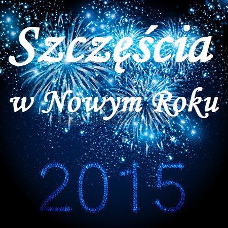 Szczęśliwego Nowego Roku 2015